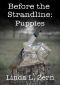 [The Strandline 07] • Before the Strandline · Puppies